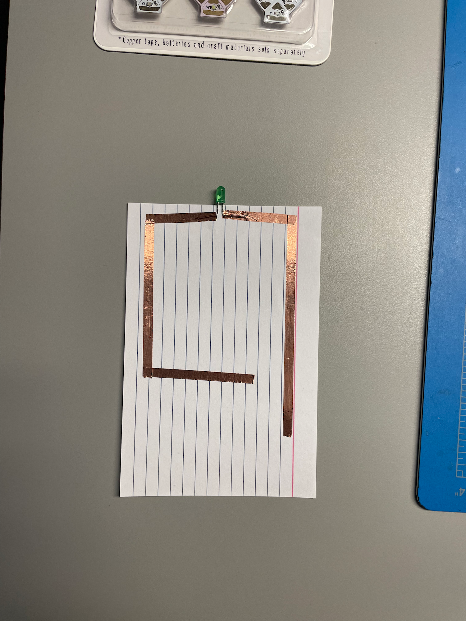 My first circuit was made on a piece of paper and I learned about how to use the tape by not 
                  peeling it off all at once. Also, the LED lights had to be bent and made me think about if I
                  will use the stickers instead the bulbs because it is easier.